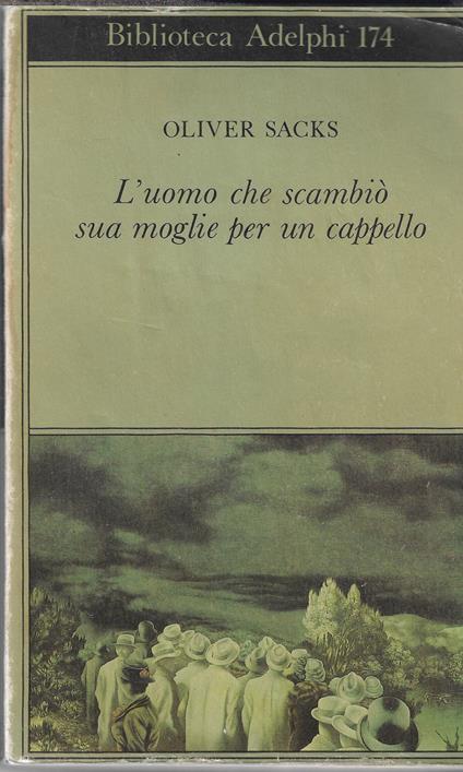 L' uomo che scambiò sua moglie per un cappello - Oliver Sacks - copertina