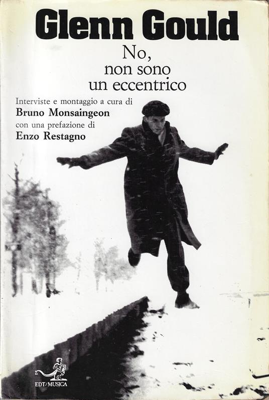 No, non sono un eccentrico - Glenn Gould - copertina