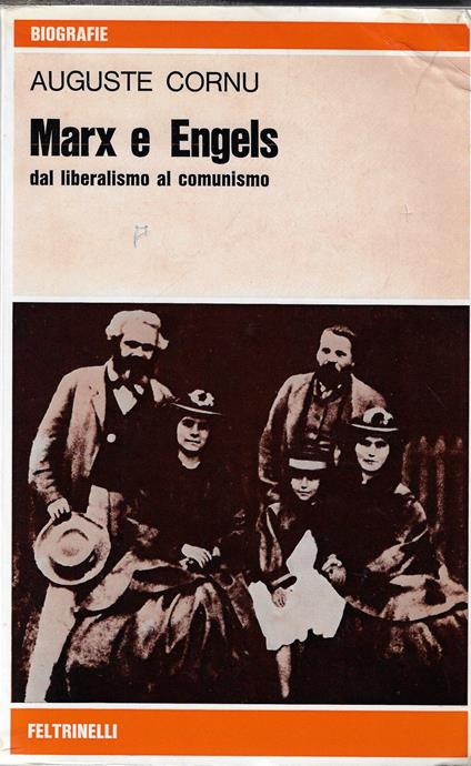 Marx e Engels : dal liberalismo al comunismo - Auguste Cornu - copertina
