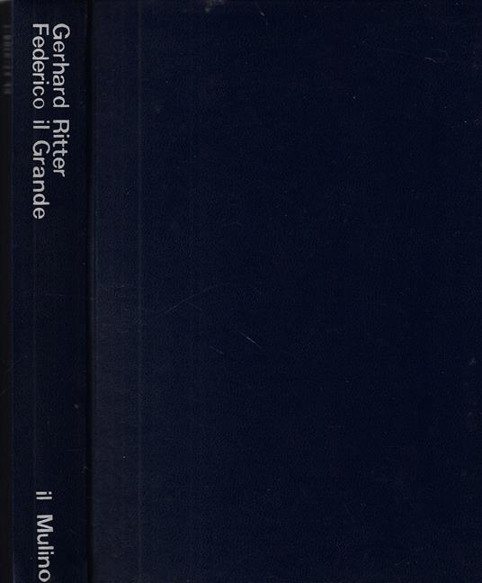 Federico il Grande - Gerhard Ritter - copertina