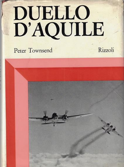 Duello d'aquile - Peter Townsend - copertina