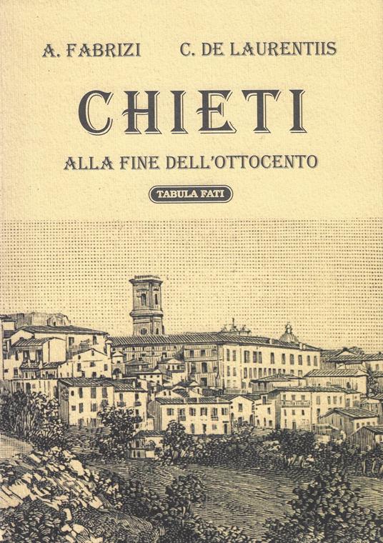 Chieti alla fine dell'ottocento - copertina