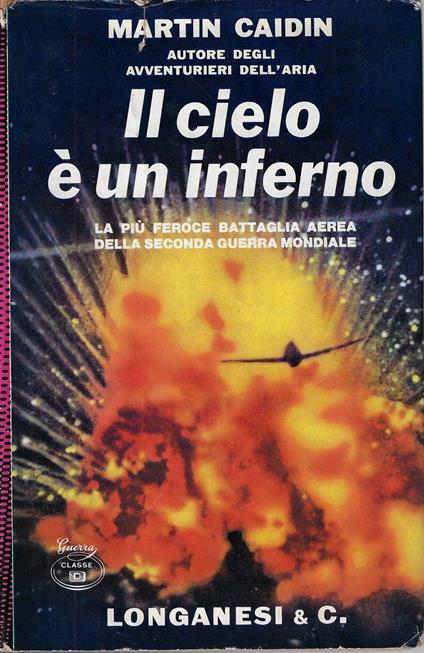 Il cielo è un inferno - Martin Caidin - copertina