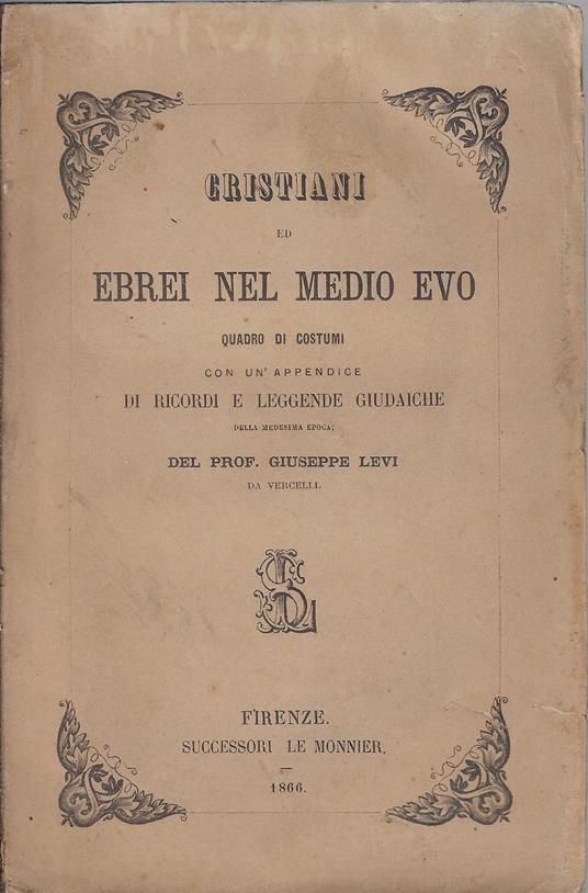 Cristiani ed ebrei nel Medio Evo : quadro di Costumi - copertina