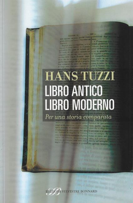 Libro antico libro moderno. Per una storia comparata - copertina