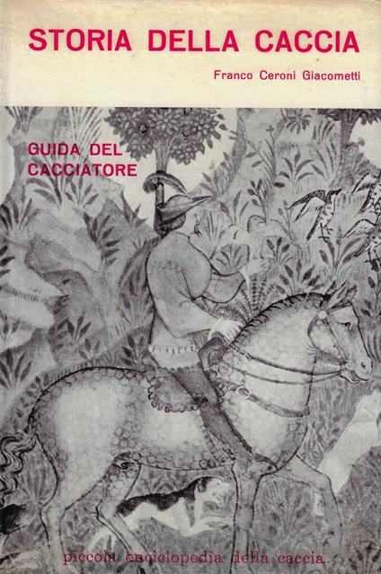Storia della caccia- Guida del cacciatore - copertina