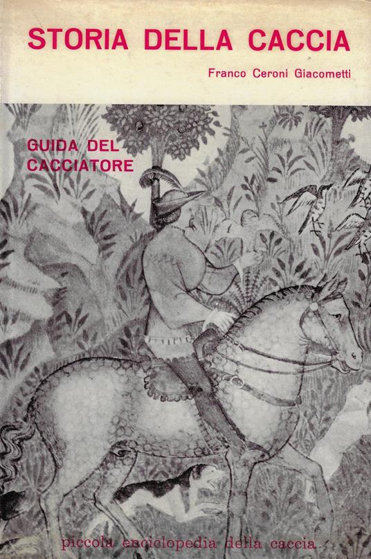 Storia della caccia- Guida del cacciatore - copertina