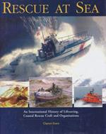 Rescue at Sea. An International History of Lifesavings (...)