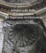Indagine sullo Stato di Conservazione dell'Organismo Architettonico
