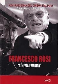 Francesco Rosi. `Cinema e verità. XXVI Rassegna del cinema italiano." - copertina