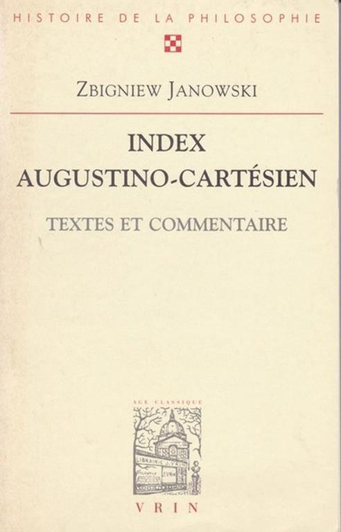 Index Augustino-Cartésien. Textes et commentaire - copertina