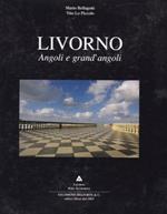 Livorno. Angoli e grand'angoli