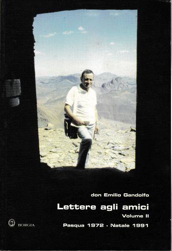 Lettere agli amici. Volume II. Pasqua 1972 - Natale 1991 - copertina