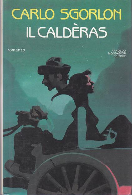 Il Caldèras - Carlo Sgorlon - copertina