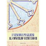 I vescovi pugliesi al concilio Vaticano II