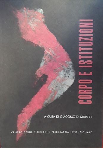 Corpo e istituzioni - Giacomo Di Marco - copertina