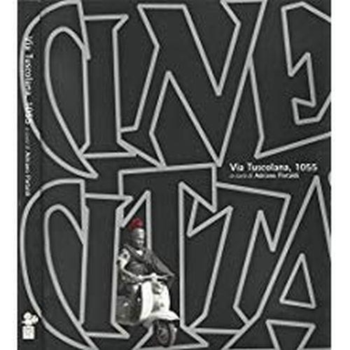 Cinecittà via Tuscolana 1055 - Adriano Pintaldi - copertina