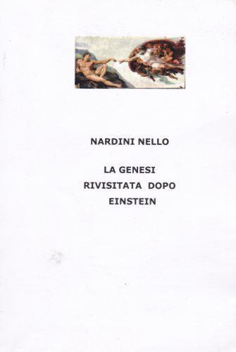 La Genesi rivisitata dopo Einstein - Nello Nardini - copertina