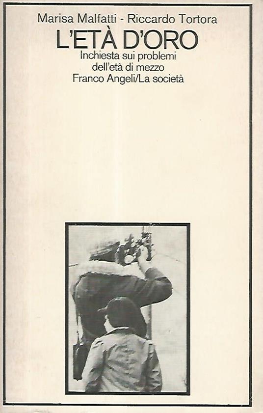 L' età d'oro. Inchiesta sui problemi dell'età di mezzo - copertina
