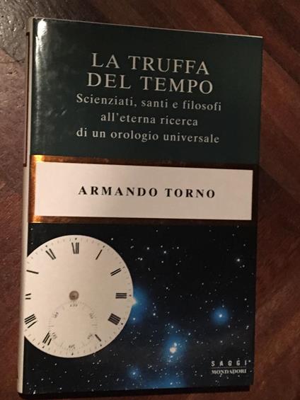 La truffa del tempo - Armando Torno - copertina
