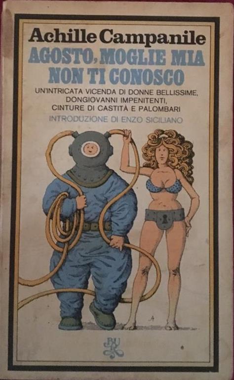 Agosto, moglie mia non ti conosco - Achille Campanile - 2
