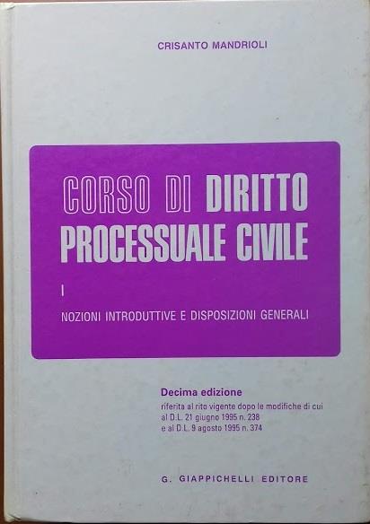 Corso di diritto processuale civile. Vol. I: nozioni introduttive e disposizioni generali - Crisanto Mandrioli - copertina