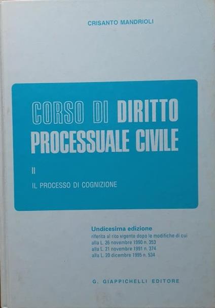 Corso di diritto processuale civile. Vol. II: Il processo di cognizione - Crisanto Mandrioli - copertina