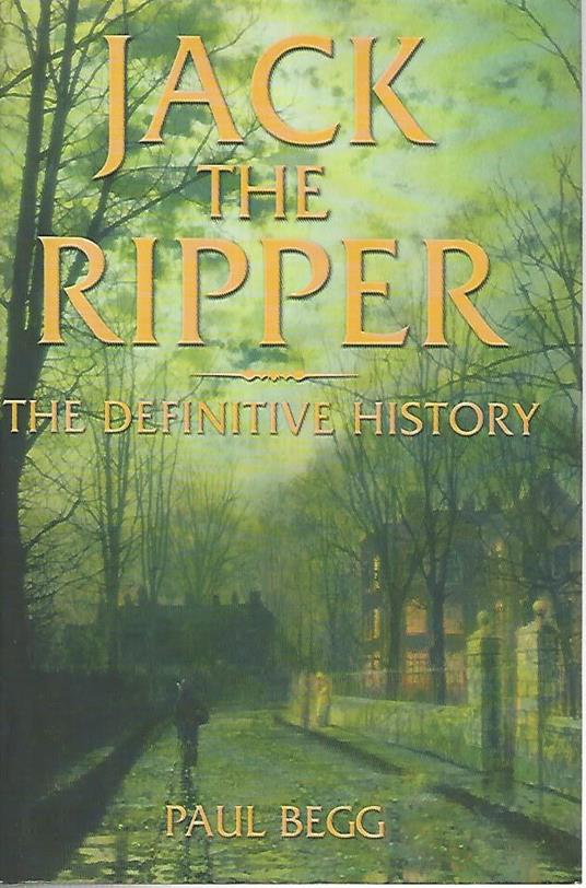 Jack the ripper. The definitive history - copertina