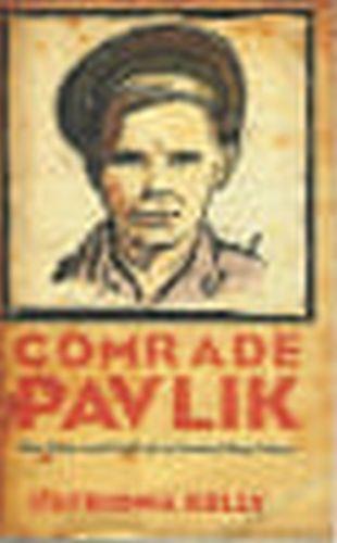 Comrade Pavlik.The rise and fall of a soviet boy hero - copertina