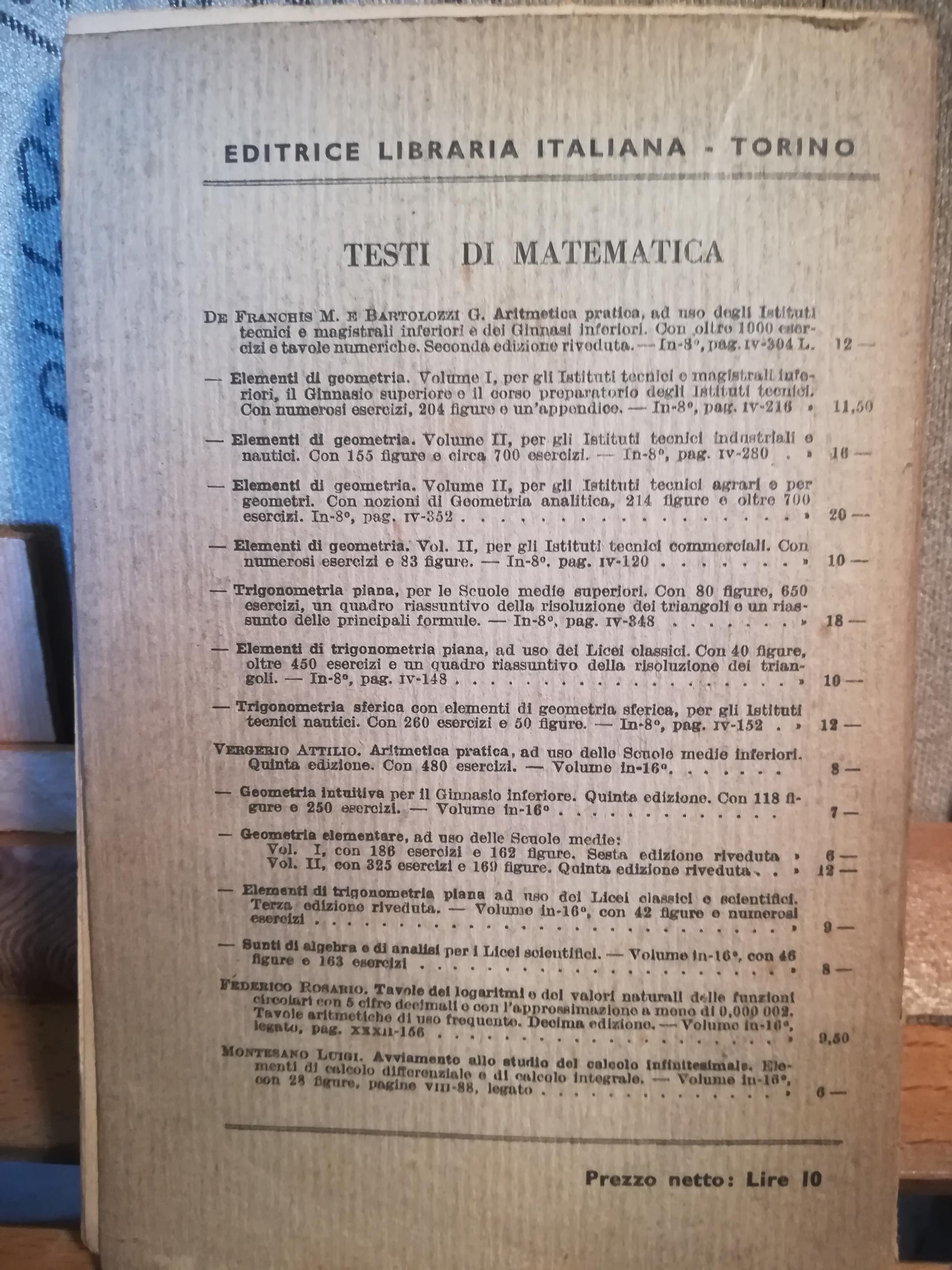 Algebra elementare. Per il ginnasio superiore e l'istituto magistrale inferiore