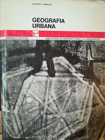 Geografia urbana - Arthur E. Smailes - copertina