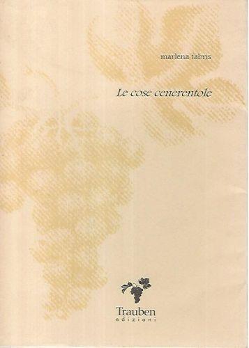 Le cose cenerentole - Marlena Fabris - copertina