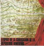 L' esprit de la civilisation de la republique venitienne