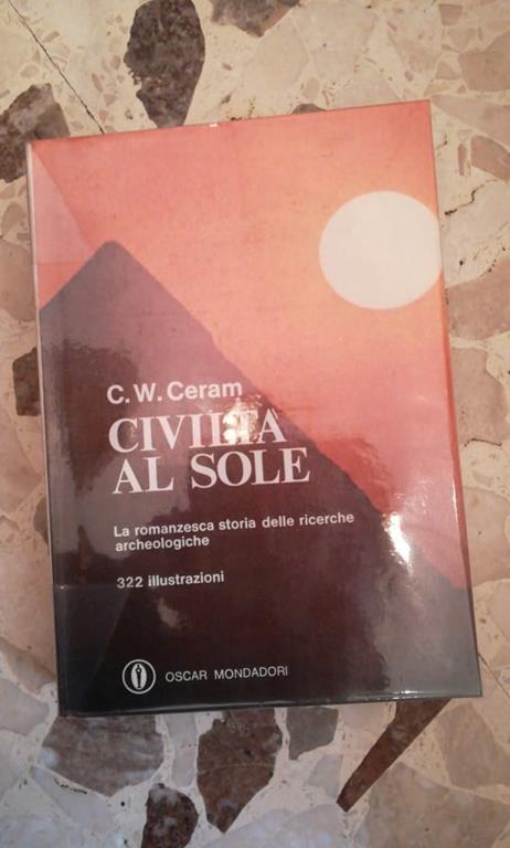 Civiltà Al Sole - C. W. Ceram - copertina