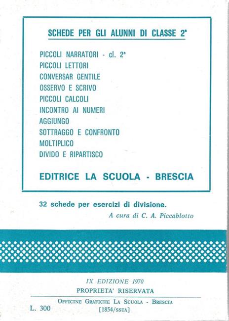 Divido e ripartisco classe 2^. 32 schede per esercizi di divisione - 2