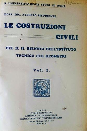 Le costruzioni civili. Per il biennio dell'istituto tecnico per geometri. Vol. 1 - copertina