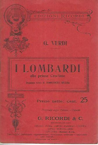 I lombardi alla prima crociata. Dramma lirico di Temistocle Solera - Giuseppe Verdi - copertina