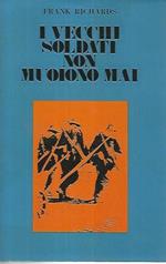 I vecchi soldati non muoiono mai