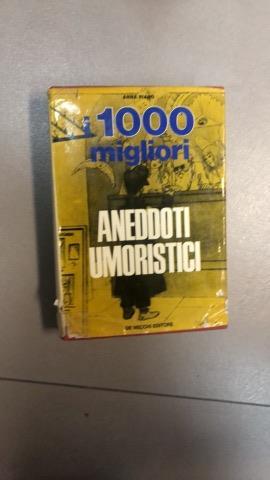 i 1000 Migliori Anneddoti Umoristici - Anna Piano - copertina