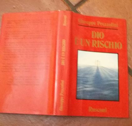 Dio è un rischio - Giuseppe Prezzolini - copertina
