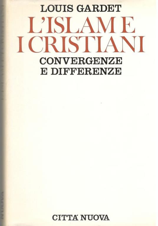 L' islam e i cristiani, convergenze e differenze - copertina