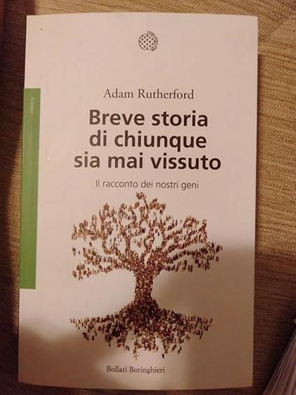 Breve storia di chiunque sia mai vissuto il racconto dei nostri geni - Adam Rutherford - copertina