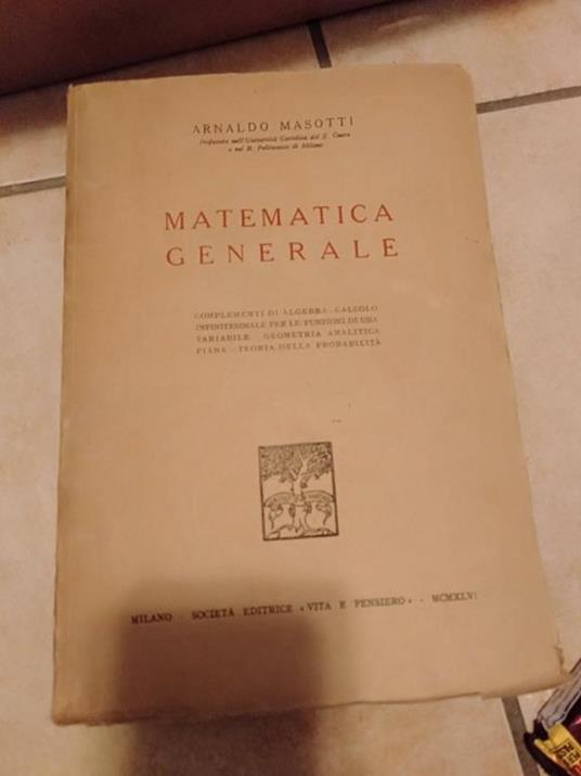 Matematica generale complementi di - Arnaldo Masotti - copertina
