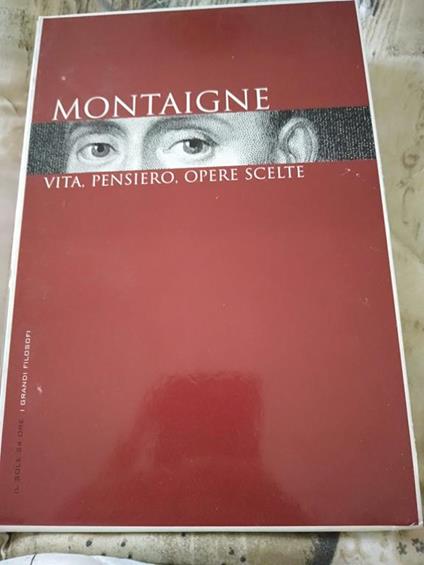 Montaigne Vita pensiero opere scelte - Armando Massarenti - copertina