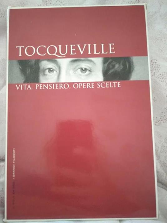 Tocqueville vita pensiero opere scelte - Armando Massarenti - copertina