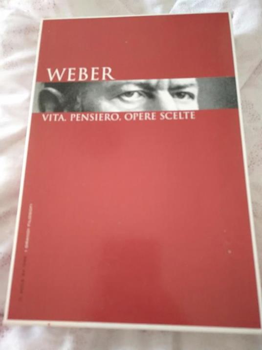 Weber vita pensiero opere scelte - Armando Massarenti - copertina