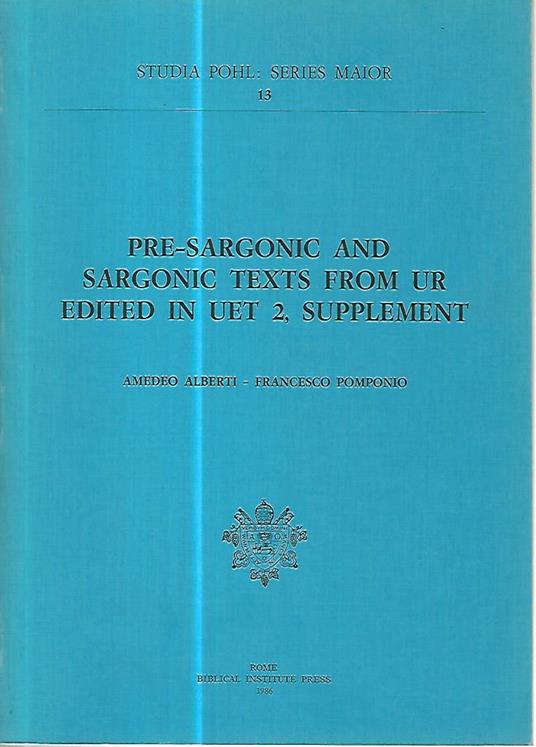 Pre - sargonic and sargonic texts from ur edited in uet 2, supplement - copertina