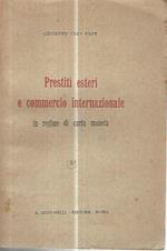 Prestiti esteri e commercio internazionale in regime di carta moneta