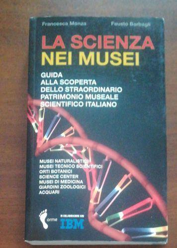 LA Scienza Nei Musei - Francesca Monza - copertina