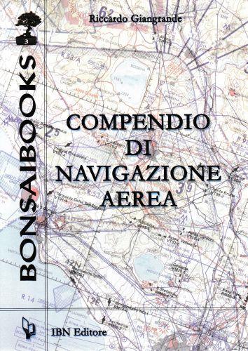 Compendio di navigazione aerea. Per gli Ist. tecnici aeronautici - copertina